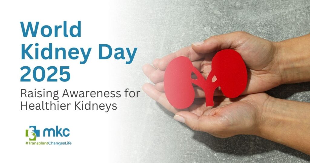 World Kidney Day Raising Awareness for Healthier Kidneys MKC
