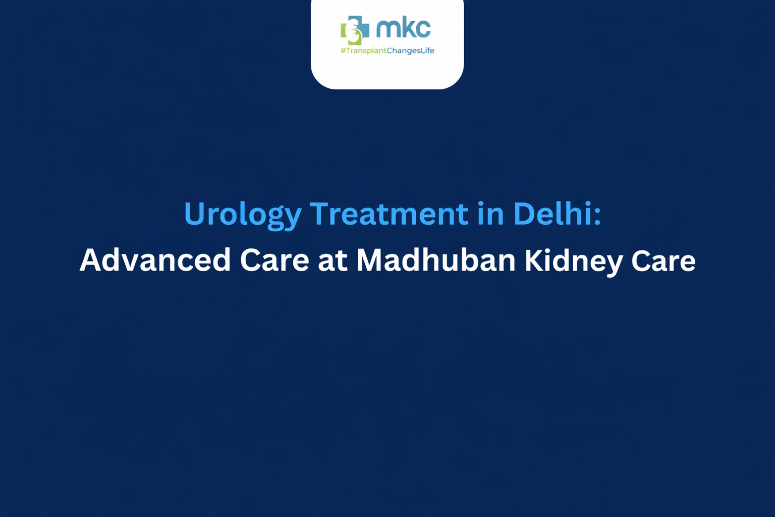 Urology Treatment in Delhi