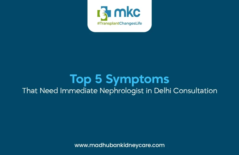 Nephrologist in delhi | MKC